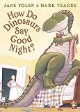 Yolen, Jane: How Do Dinosaurs Say Good Night? : Book and Plush Set Yolen, Jane: How Do Dinosaurs Say Good Night? : Book and Plush Set