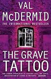 McDermid, Val: The Grave Tattoo McDermid, Val: The Grave Tattoo