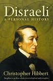 Hibbert, Christopher: Disraeli: The Victorian Dandy Who became prime minister Hibbert, Christopher: Disraeli: The Victorian Dandy Who became prime minister