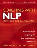 O'Connor, Joseph: Coaching with NLP : How to Be a Master Coach