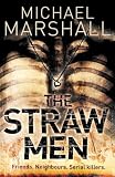 Marshall, Michael: The Straw Men Marshall, Michael: The Straw Men