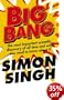 Big Bang: The Most Important Scientific Discovery of All Time and Why You Need to Know About it