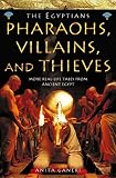 Ganeri, Anita: Pharaohs, Heros and Thieves