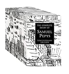 The Diary of Samuel Pepys by Samuel Pepys
