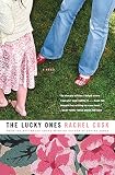 Cusk, Rachel: The Lucky Ones Cusk, Rachel: The Lucky Ones