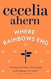 Ahern, Cecelia: Where Rainbows End