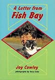 Cowley, Joy: A Letter from Fish Bay Cowley, Joy: A Letter from Fish Bay