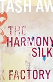 AW, TASH: The Harmony Silk Factory