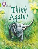 McCaughrean, Geraldine: Collins Big Cat - Think Again: Band 11/Lime McCaughrean, Geraldine: Collins Big Cat - Think Again: Band 11/Lime