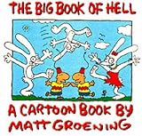 Groening, Matt: The Big Book of Hell Groening, Matt: The Big Book of Hell