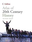 Overy, Richard: Atlas of 20th Century History Overy, Richard: Atlas of 20th Century History
