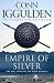 Empire of Silver (Conqueror 4)