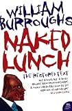 Burroughs, William S.: Naked Lunch : The Restored Text