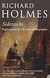 Holmes, Richard: Sidetracks Holmes, Richard: Sidetracks