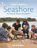Baker, Nick: Habitat Explorer - Seashore
