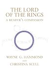 Hammond, Wayne G.: The Lord of the Rings: A Reader's Companion Hammond, Wayne G.: The Lord of the Rings: A Reader's Companion