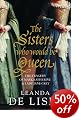 The Sisters Who Would Be Queen