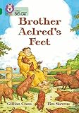 Cross, Gillian: Brother Aelred's Feet: Band 15 Cross, Gillian: Brother Aelred's Feet: Band 15