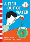 Palmer, Helen: Beginner Books ndash; A Fish Out of Water Palmer, Helen: Beginner Books ndash; A Fish Out of Water