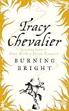 Chevalier, Tracy: Burning Bright