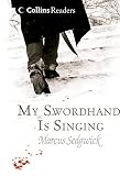 Sedgwick, Marcus: Collins Readers My Swordhand Is Singing