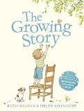 Krauss, Ruth: The Growing Story Krauss, Ruth: The Growing Story
