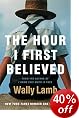 The Hour I First Believed