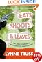 Eats, Shoots and Leaves
