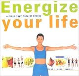 Hartvig, Kirsten: Energize Your Life Hartvig, Kirsten: Energize Your Life