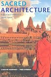 Humphrey, Caroline: Sacred Architecture: Explore and Understand Sacred Spaces