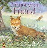 McBratney, Sam: I Am Not Your Friend McBratney, Sam: I Am Not Your Friend