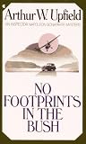 Upfield, Arthur W.: No Footprints in the Bush Upfield, Arthur W.: No Footprints in the Bush
