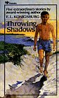 Konigsburg, E. L.: Throwing Shadows Konigsburg, E. L.: Throwing Shadows
