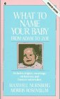 Nurnberg, Maxwell: What to Name Your Baby : From Adam to Zoe Nurnberg, Maxwell: What to Name Your Baby : From Adam to Zoe