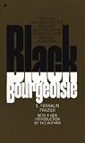 Frazier, Edward Franklin: Black Bourgeoisie: The Rise of a New Middle Class in the United States