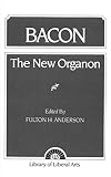 Bacon, Francis: New Organon and Related Writings