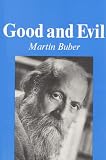 Buber, Martin: Good and Evil