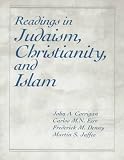 Denny, Frederick M.: Readings in Judaism, Christianity, and Islam
