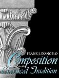D'Angelo, Frank J.: Composition in the Classical Tradition