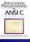 Johnsonbaugh, Richard: Applications Programming in ANSI C