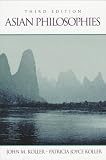 Koller, John M.: Asian Philosophies
