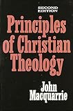 MacQuarrie, John: Principles of Christian Theology MacQuarrie, John: Principles of Christian Theology