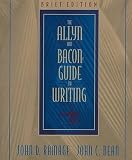 Bean, John C.: The Allyn and Bacon Guide to Writing: Brief Edition