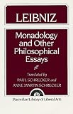 Monadology and Other Philosophical Essays (0024069701) by Von Leibnitz, Gottfried W. Von Leibnitz, Gottfried W.: Monadology and Other Philosophical Essays