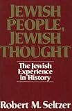 Seltzer, Robert M.: Jewish People, Jewish Thought