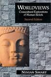 Smart, Ninian: Worldviews: Crosscultural Explorations of Human Beliefs