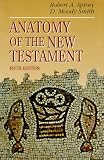 Smith, D. Moody: Anatomy of the New Testament: A Guide to Its Structure and Meaning