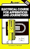 Palmquist, Roland E.: Electrical Course for Apprentices and Journeymen