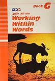 Boning: Working Within Words: Level G Boning: Working Within Words: Level G