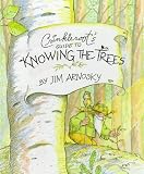Arnosky, Jim: Crinkleroot's Guide to Knowing the Trees Arnosky, Jim: Crinkleroot's Guide to Knowing the Trees